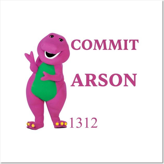 Commit Arson Cute Character Puppet Wall Art by Vortexspace